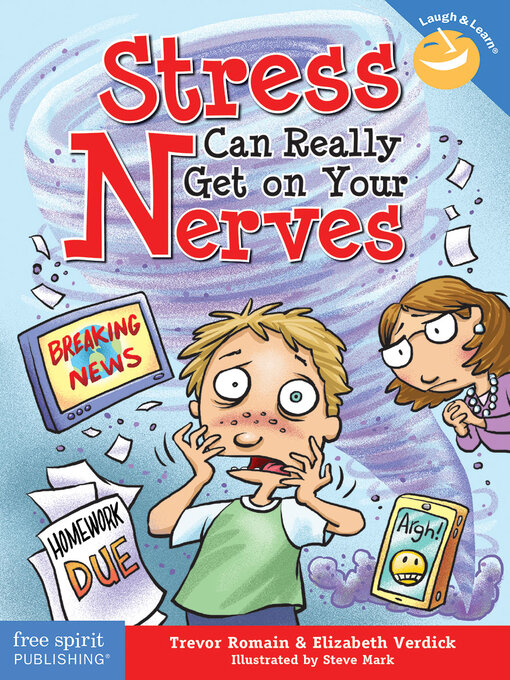 Title details for Stress Can Really Get on Your Nerves by Trevor Romain - Available